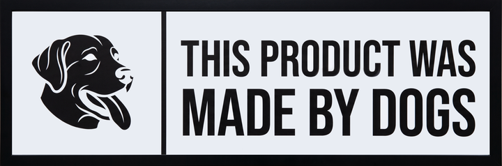 This product was made by DOGS